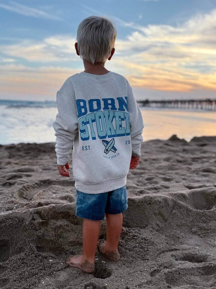 Born Stoked- Crewneck Sweatshirt - Tuck &amp; Char Co.